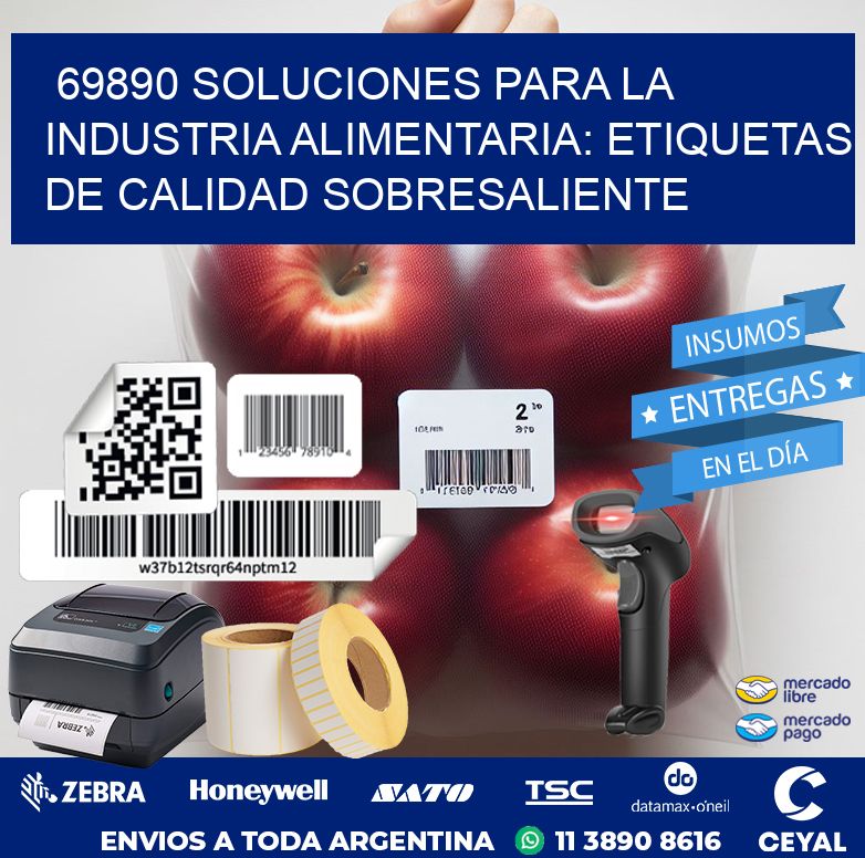 69890 SOLUCIONES PARA LA INDUSTRIA ALIMENTARIA: ETIQUETAS DE CALIDAD SOBRESALIENTE