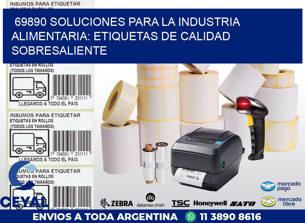 69890 SOLUCIONES PARA LA INDUSTRIA ALIMENTARIA: ETIQUETAS DE CALIDAD SOBRESALIENTE