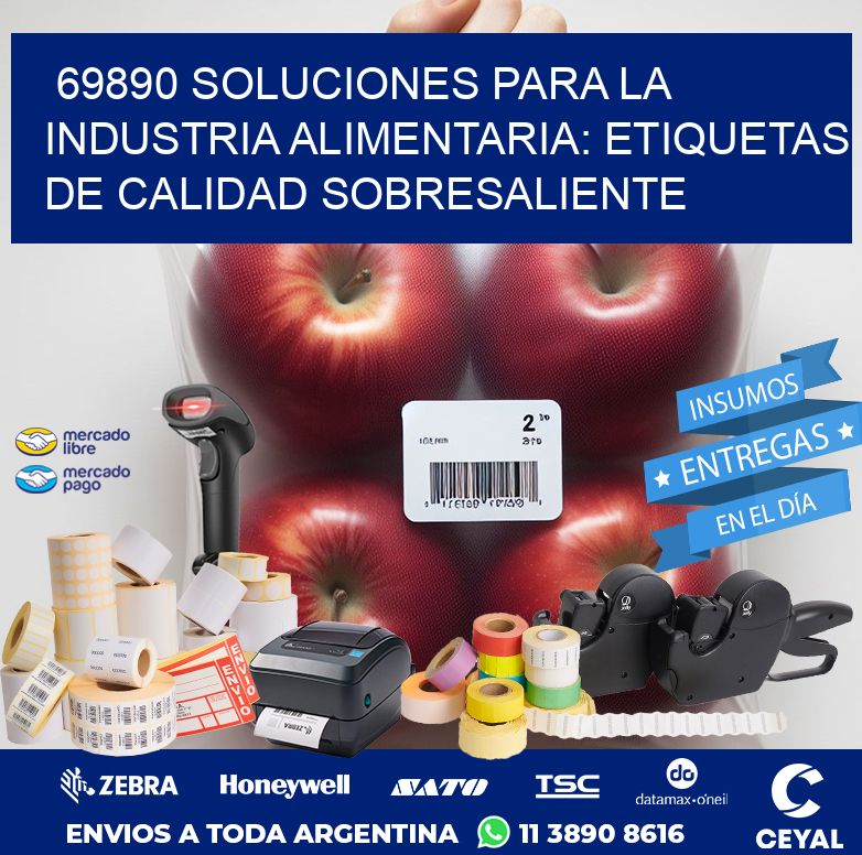 69890 SOLUCIONES PARA LA INDUSTRIA ALIMENTARIA: ETIQUETAS DE CALIDAD SOBRESALIENTE