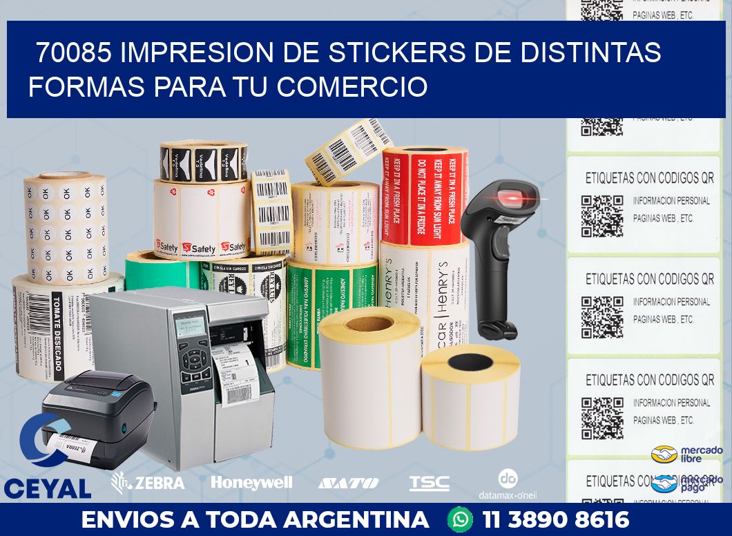 70085 IMPRESION DE STICKERS DE DISTINTAS FORMAS PARA TU COMERCIO