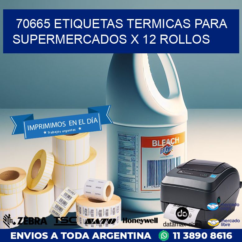 70665 ETIQUETAS TERMICAS PARA SUPERMERCADOS X 12 ROLLOS