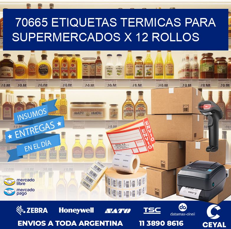 70665 ETIQUETAS TERMICAS PARA SUPERMERCADOS X 12 ROLLOS