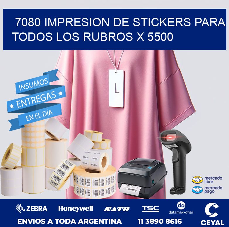 7080 IMPRESION DE STICKERS PARA TODOS LOS RUBROS X 5500