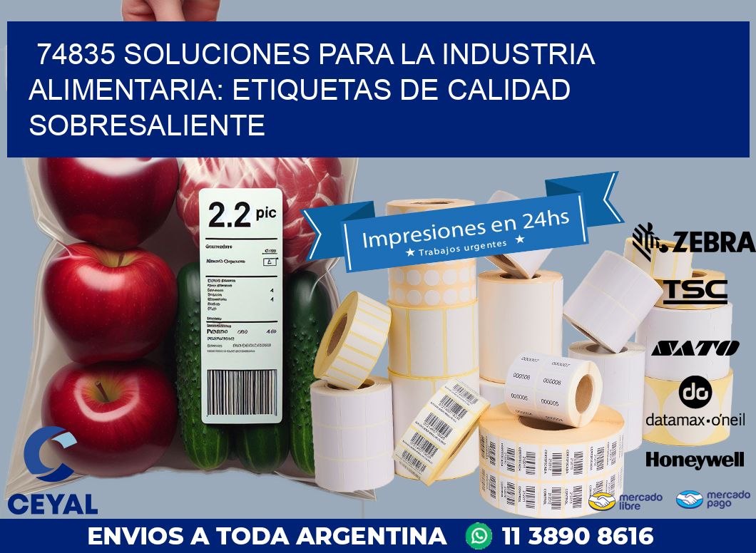 74835 SOLUCIONES PARA LA INDUSTRIA ALIMENTARIA: ETIQUETAS DE CALIDAD SOBRESALIENTE