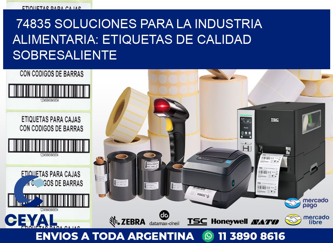 74835 SOLUCIONES PARA LA INDUSTRIA ALIMENTARIA: ETIQUETAS DE CALIDAD SOBRESALIENTE