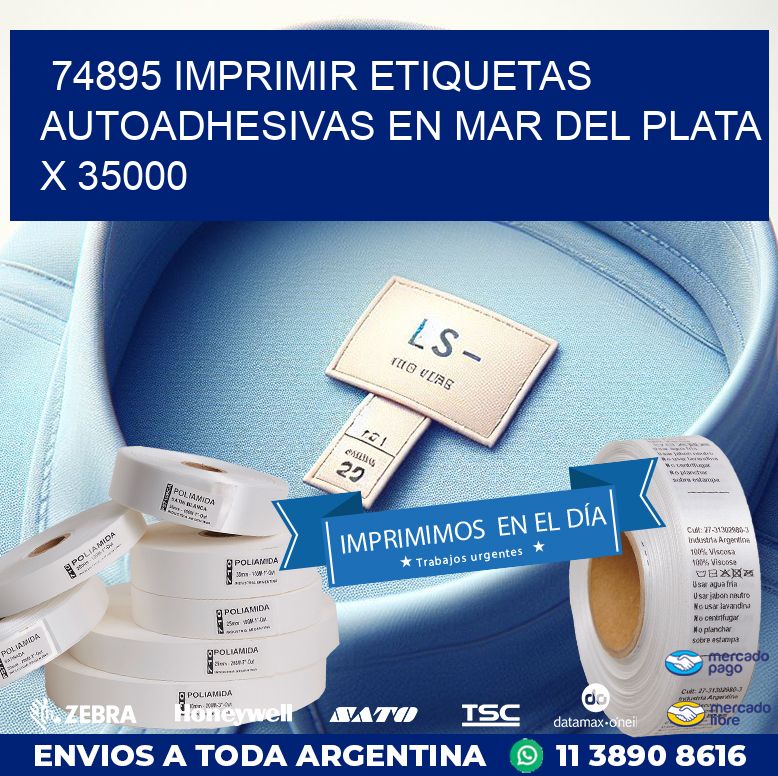 74895 IMPRIMIR ETIQUETAS AUTOADHESIVAS EN MAR DEL PLATA X 35000