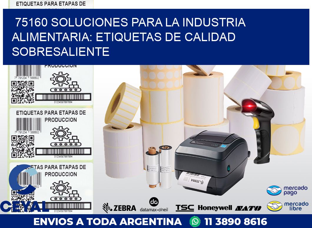 75160 SOLUCIONES PARA LA INDUSTRIA ALIMENTARIA: ETIQUETAS DE CALIDAD SOBRESALIENTE