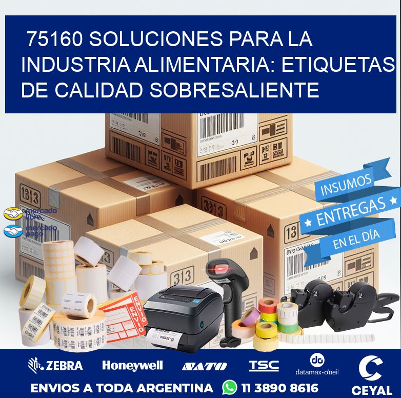 75160 SOLUCIONES PARA LA INDUSTRIA ALIMENTARIA: ETIQUETAS DE CALIDAD SOBRESALIENTE