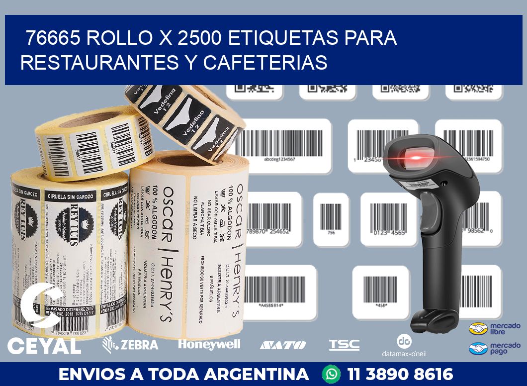 76665 ROLLO X 2500 ETIQUETAS PARA RESTAURANTES Y CAFETERIAS