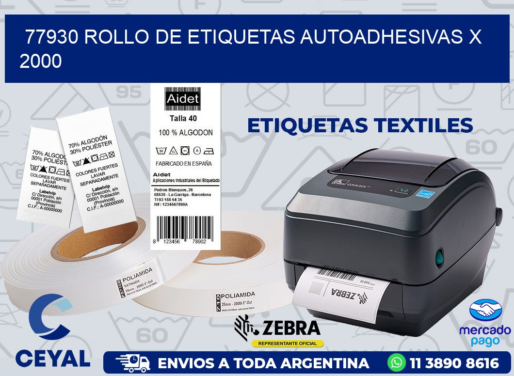 77930 ROLLO DE ETIQUETAS AUTOADHESIVAS X 2000