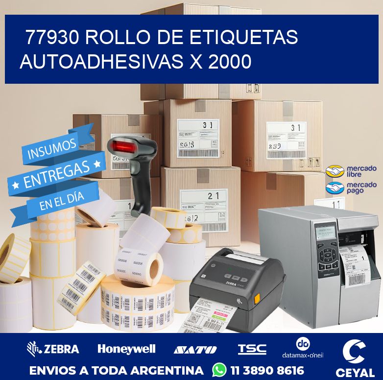 77930 ROLLO DE ETIQUETAS AUTOADHESIVAS X 2000