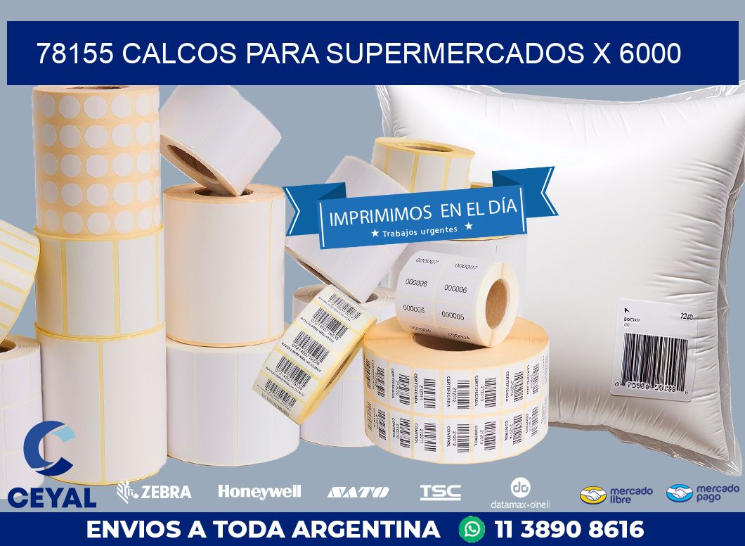 78155 CALCOS PARA SUPERMERCADOS X 6000