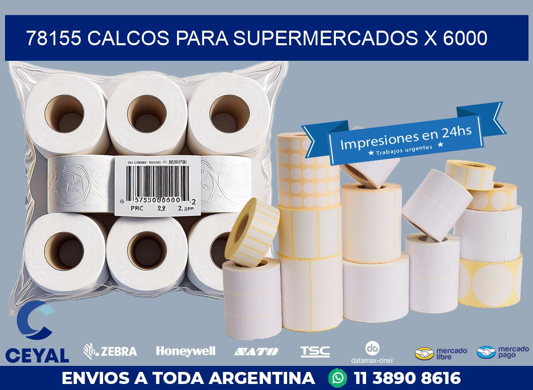 78155 CALCOS PARA SUPERMERCADOS X 6000