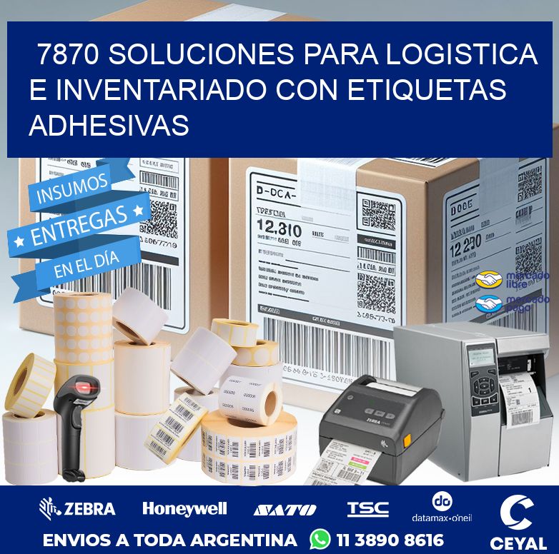 7870 SOLUCIONES PARA LOGISTICA E INVENTARIADO CON ETIQUETAS ADHESIVAS