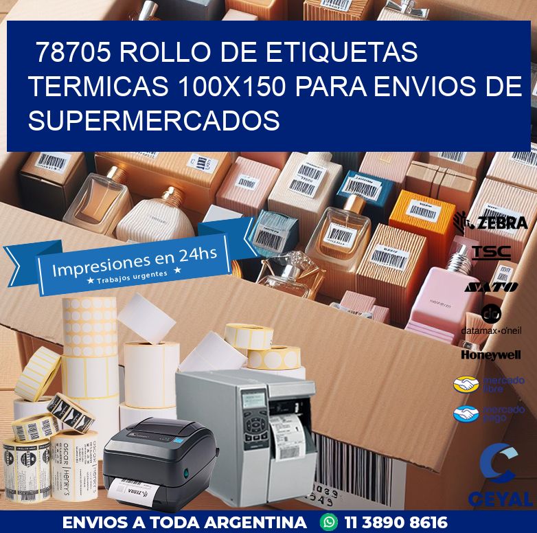 78705 ROLLO DE ETIQUETAS TERMICAS 100X150 PARA ENVIOS DE SUPERMERCADOS