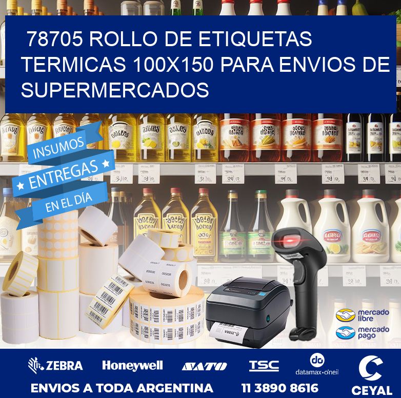78705 ROLLO DE ETIQUETAS TERMICAS 100X150 PARA ENVIOS DE SUPERMERCADOS