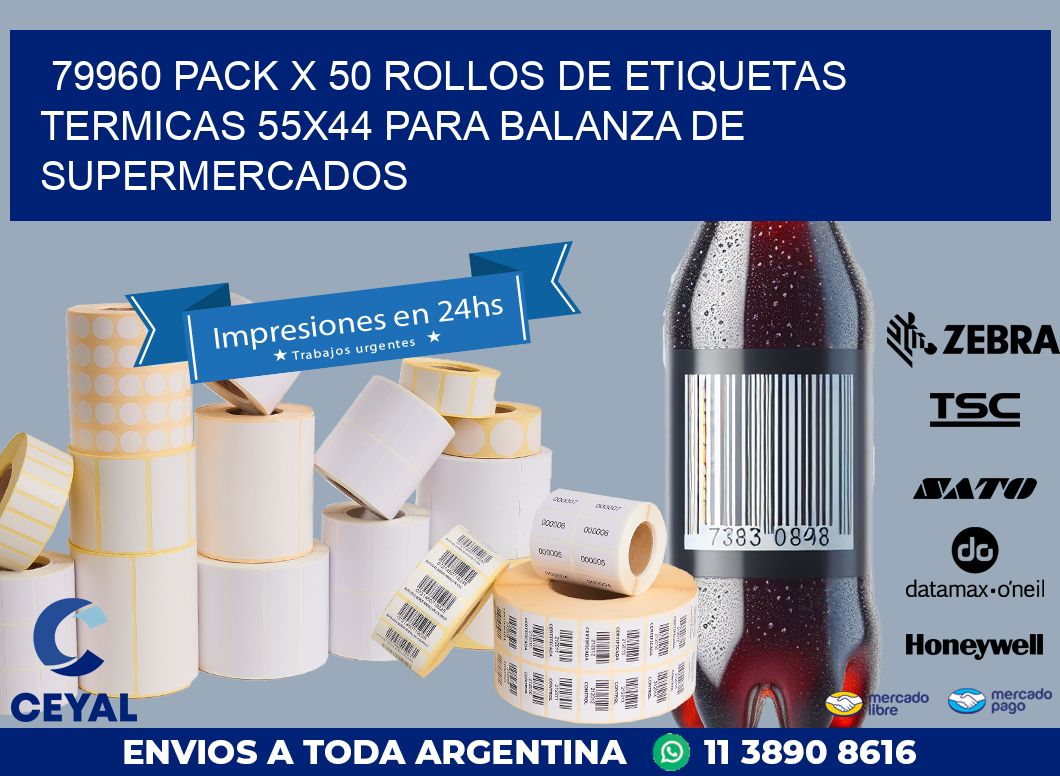 79960 PACK X 50 ROLLOS DE ETIQUETAS TERMICAS 55X44 PARA BALANZA DE SUPERMERCADOS