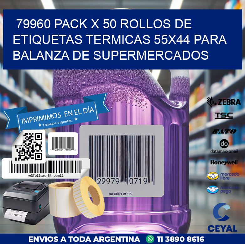 79960 PACK X 50 ROLLOS DE ETIQUETAS TERMICAS 55X44 PARA BALANZA DE SUPERMERCADOS