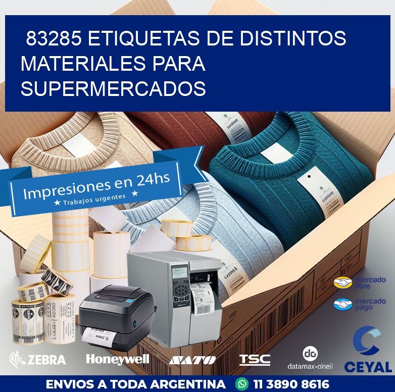 83285 ETIQUETAS DE DISTINTOS MATERIALES PARA SUPERMERCADOS