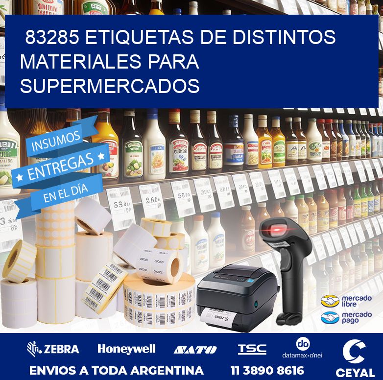 83285 ETIQUETAS DE DISTINTOS MATERIALES PARA SUPERMERCADOS