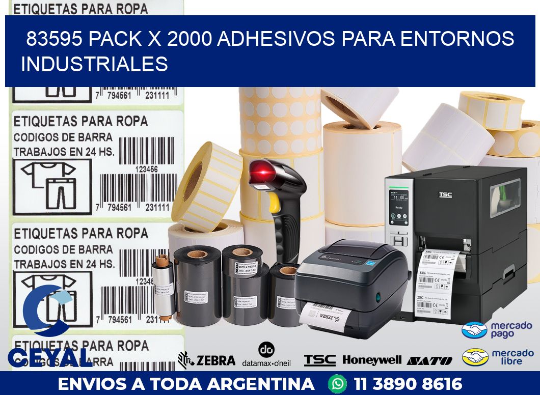 83595 PACK X 2000 ADHESIVOS PARA ENTORNOS INDUSTRIALES