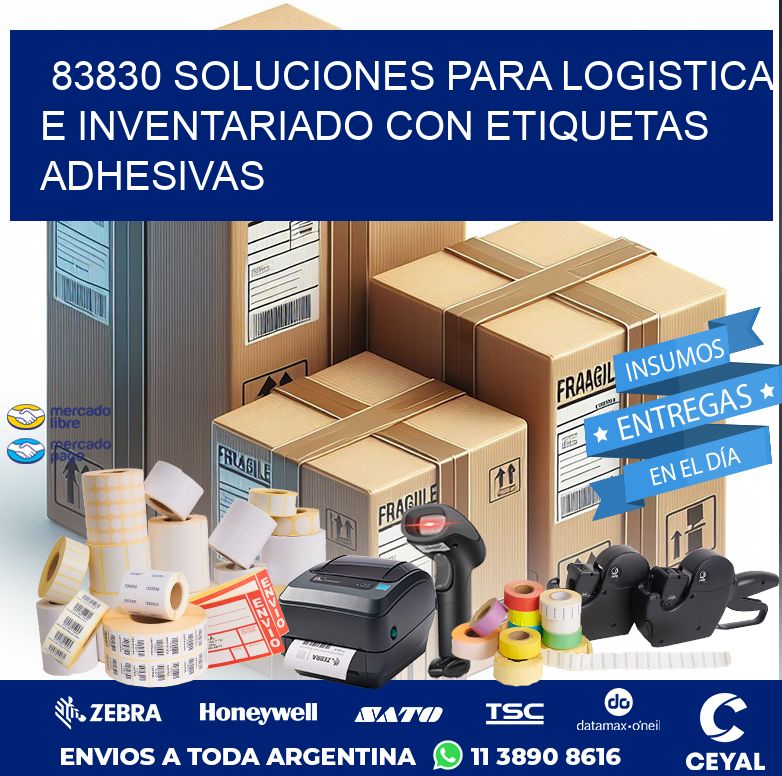 83830 SOLUCIONES PARA LOGISTICA E INVENTARIADO CON ETIQUETAS ADHESIVAS