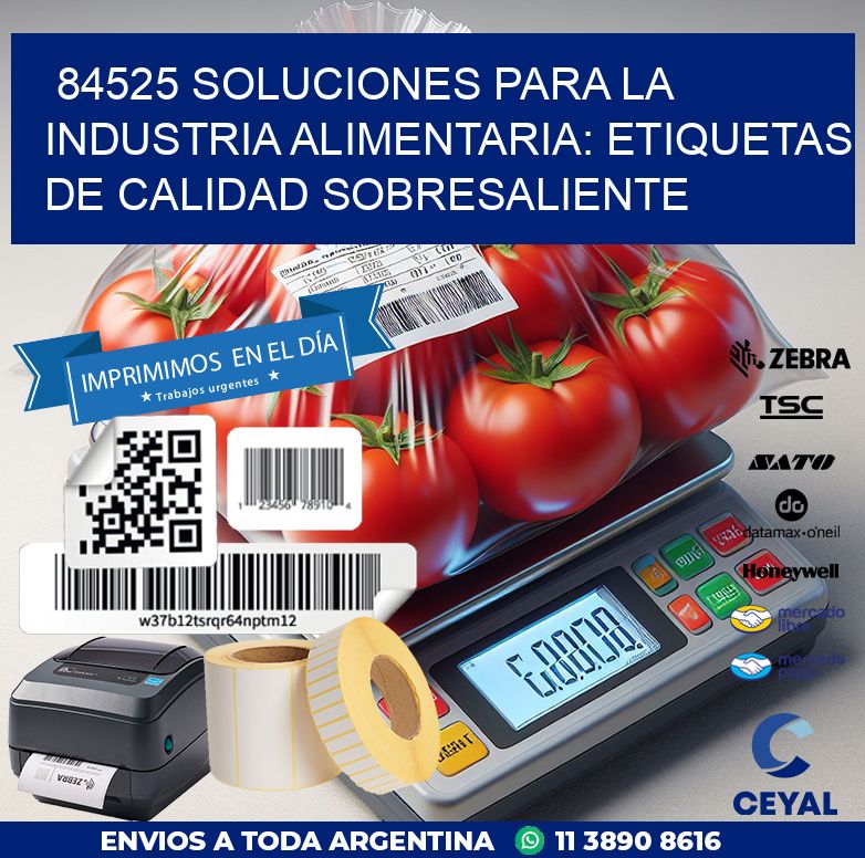 84525 SOLUCIONES PARA LA INDUSTRIA ALIMENTARIA: ETIQUETAS DE CALIDAD SOBRESALIENTE