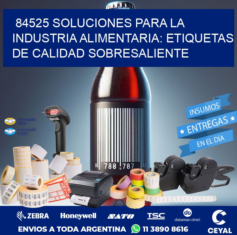 84525 SOLUCIONES PARA LA INDUSTRIA ALIMENTARIA: ETIQUETAS DE CALIDAD SOBRESALIENTE
