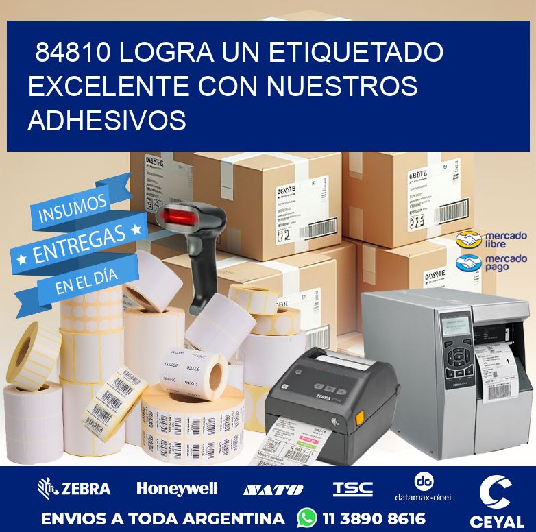 84810 LOGRA UN ETIQUETADO EXCELENTE CON NUESTROS ADHESIVOS