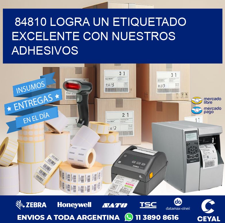 84810 LOGRA UN ETIQUETADO EXCELENTE CON NUESTROS ADHESIVOS