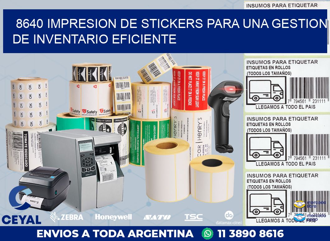 8640 IMPRESION DE STICKERS PARA UNA GESTION DE INVENTARIO EFICIENTE