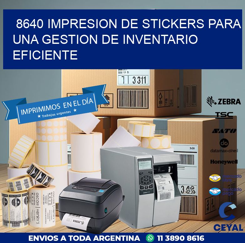 8640 IMPRESION DE STICKERS PARA UNA GESTION DE INVENTARIO EFICIENTE