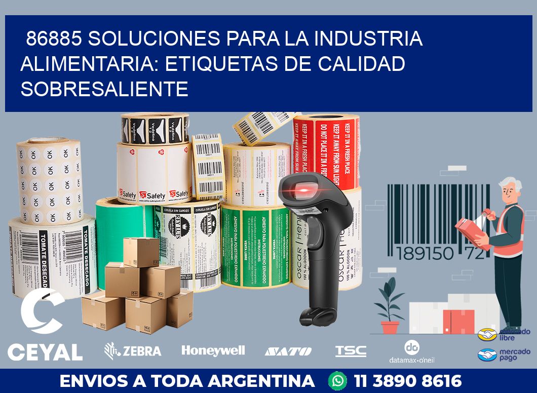 86885 SOLUCIONES PARA LA INDUSTRIA ALIMENTARIA: ETIQUETAS DE CALIDAD SOBRESALIENTE