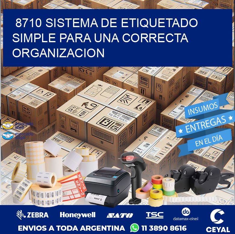 8710 SISTEMA DE ETIQUETADO SIMPLE PARA UNA CORRECTA ORGANIZACION