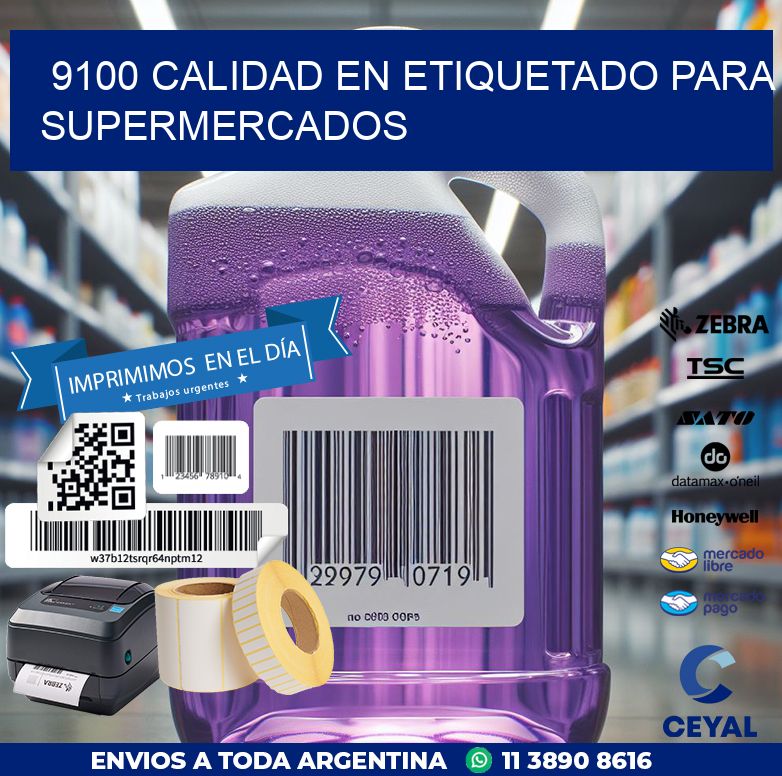 9100 CALIDAD EN ETIQUETADO PARA SUPERMERCADOS