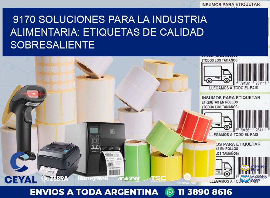 9170 SOLUCIONES PARA LA INDUSTRIA ALIMENTARIA: ETIQUETAS DE CALIDAD SOBRESALIENTE