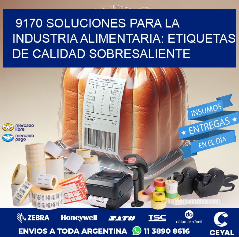 9170 SOLUCIONES PARA LA INDUSTRIA ALIMENTARIA: ETIQUETAS DE CALIDAD SOBRESALIENTE