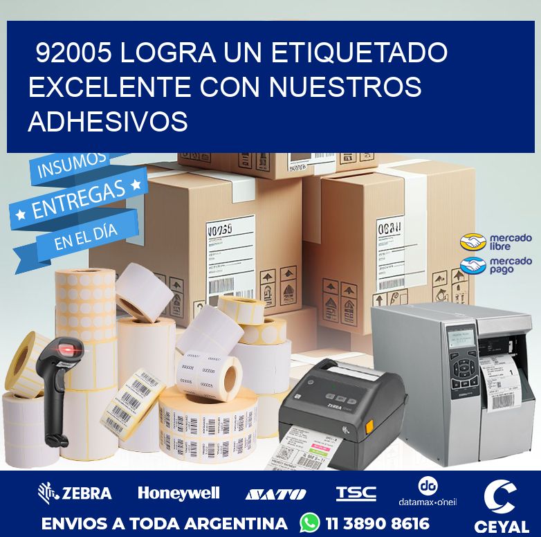 92005 LOGRA UN ETIQUETADO EXCELENTE CON NUESTROS ADHESIVOS