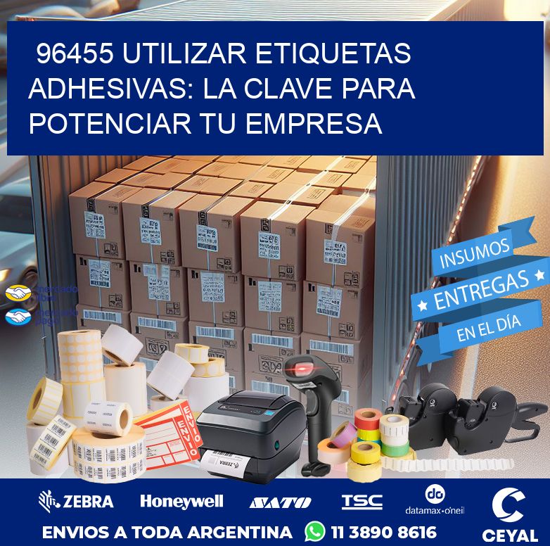 96455 UTILIZAR ETIQUETAS ADHESIVAS: LA CLAVE PARA POTENCIAR TU EMPRESA