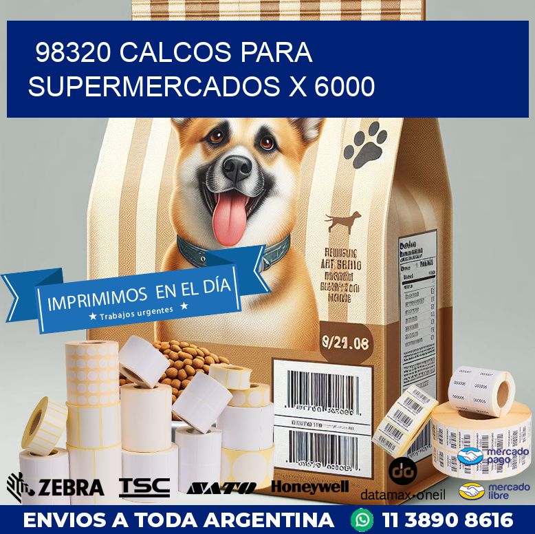 98320 CALCOS PARA SUPERMERCADOS X 6000