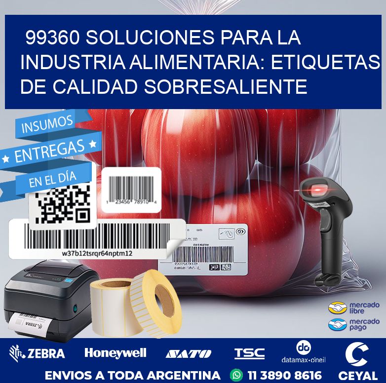 99360 SOLUCIONES PARA LA INDUSTRIA ALIMENTARIA: ETIQUETAS DE CALIDAD SOBRESALIENTE
