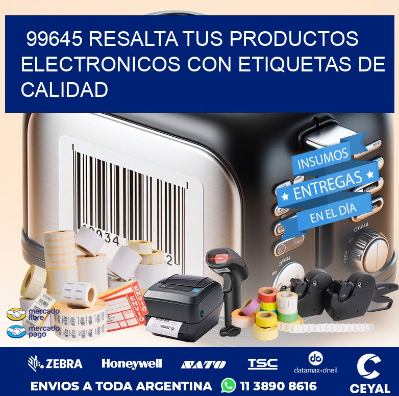 99645 RESALTA TUS PRODUCTOS ELECTRONICOS CON ETIQUETAS DE CALIDAD