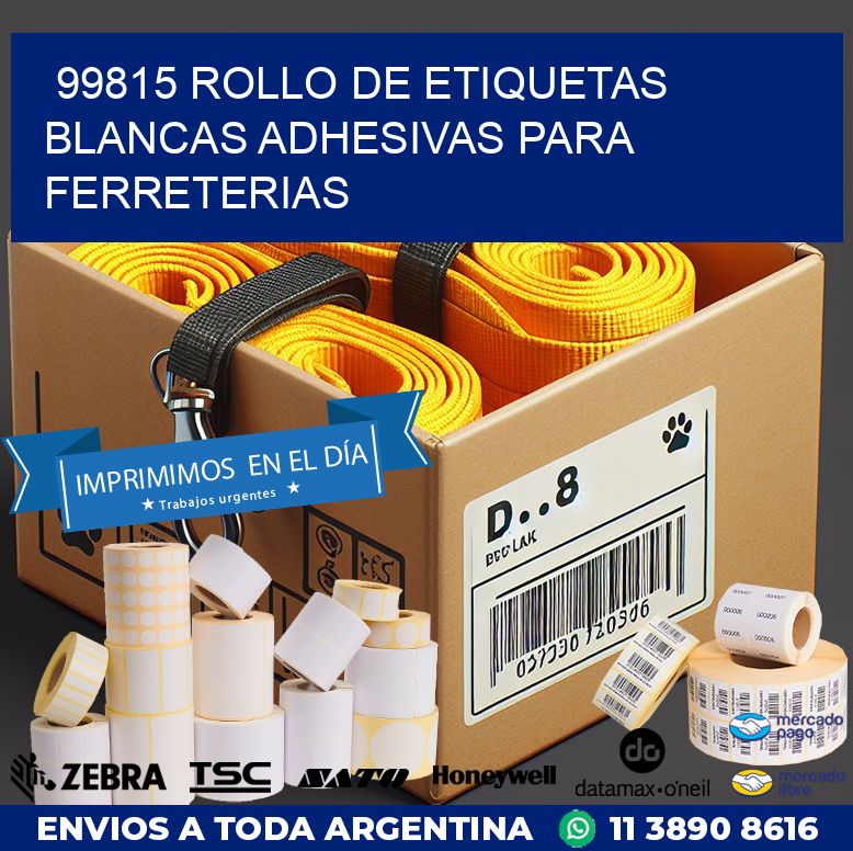 99815 ROLLO DE ETIQUETAS BLANCAS ADHESIVAS PARA FERRETERIAS