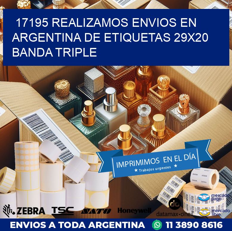 17195 REALIZAMOS ENVIOS EN ARGENTINA DE ETIQUETAS 29X20 BANDA TRIPLE