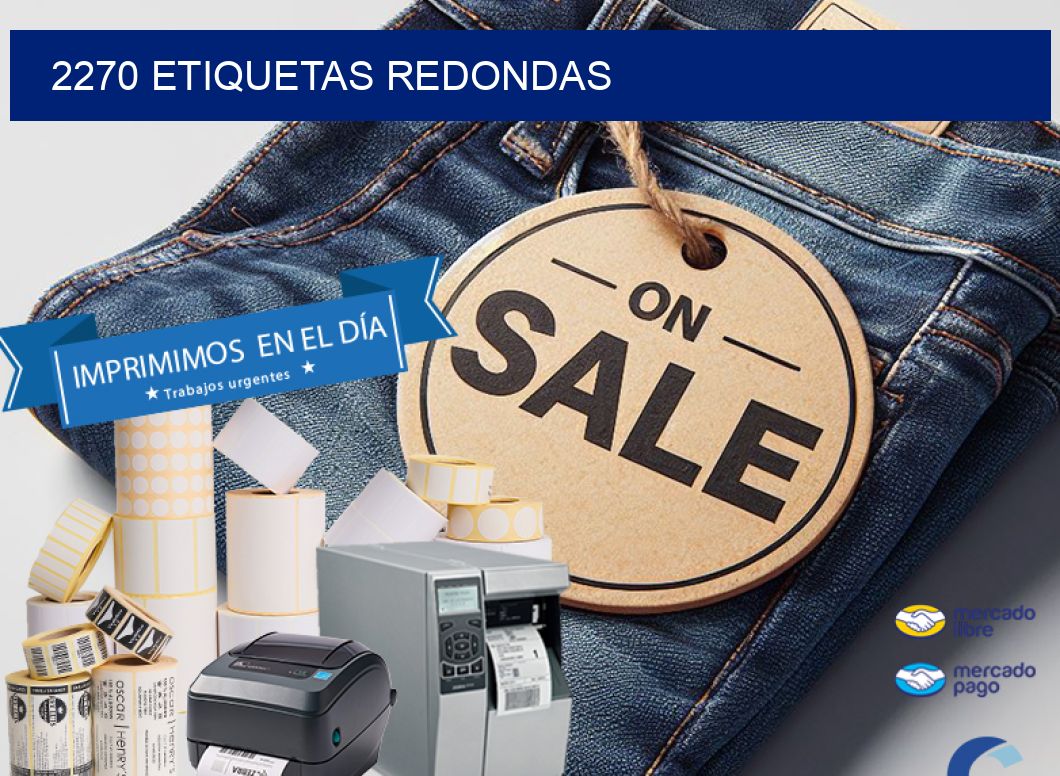 2270 ETIQUETAS REDONDAS