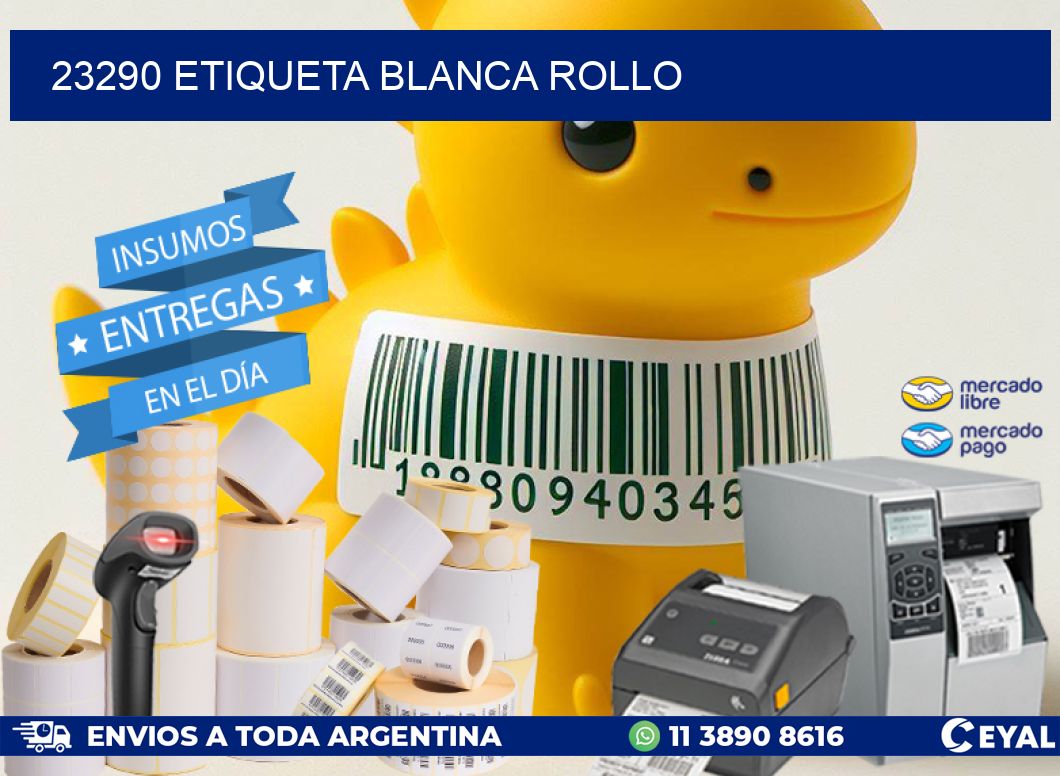 23290 etiqueta blanca rollo