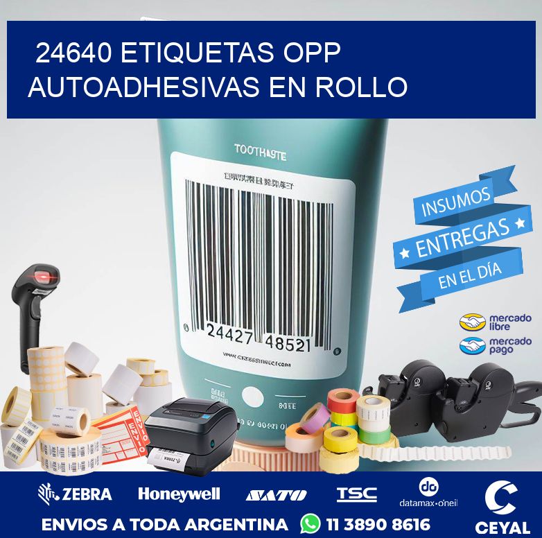 24640 ETIQUETAS OPP AUTOADHESIVAS EN ROLLO