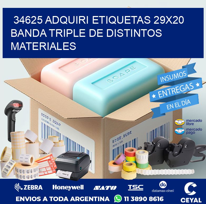 34625 ADQUIRI ETIQUETAS 29X20 BANDA TRIPLE DE DISTINTOS MATERIALES