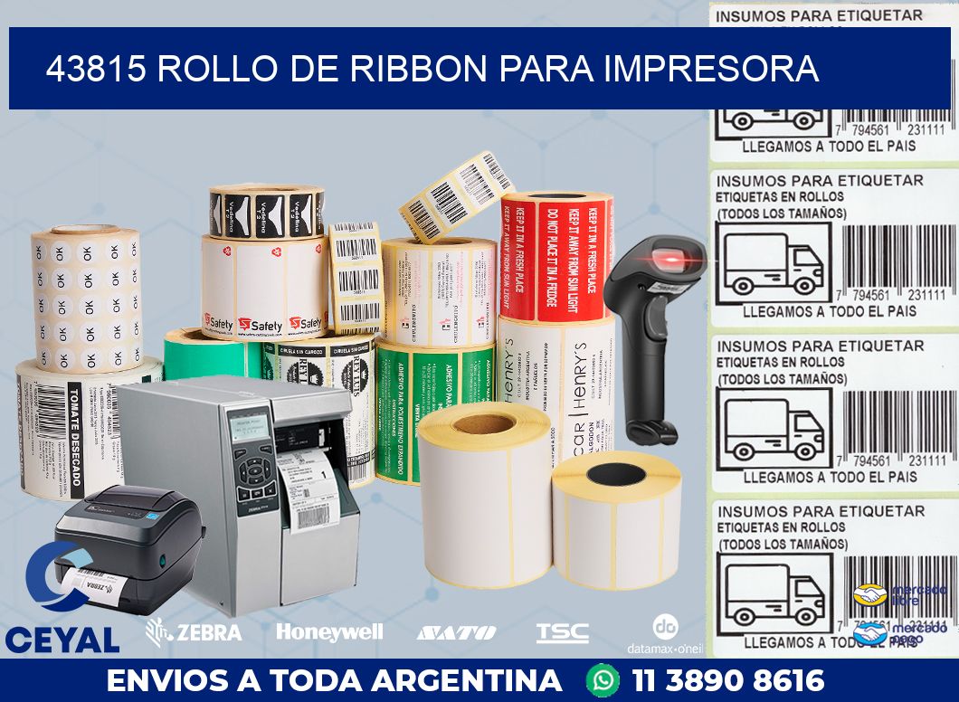 43815 ROLLO DE RIBBON PARA IMPRESORA