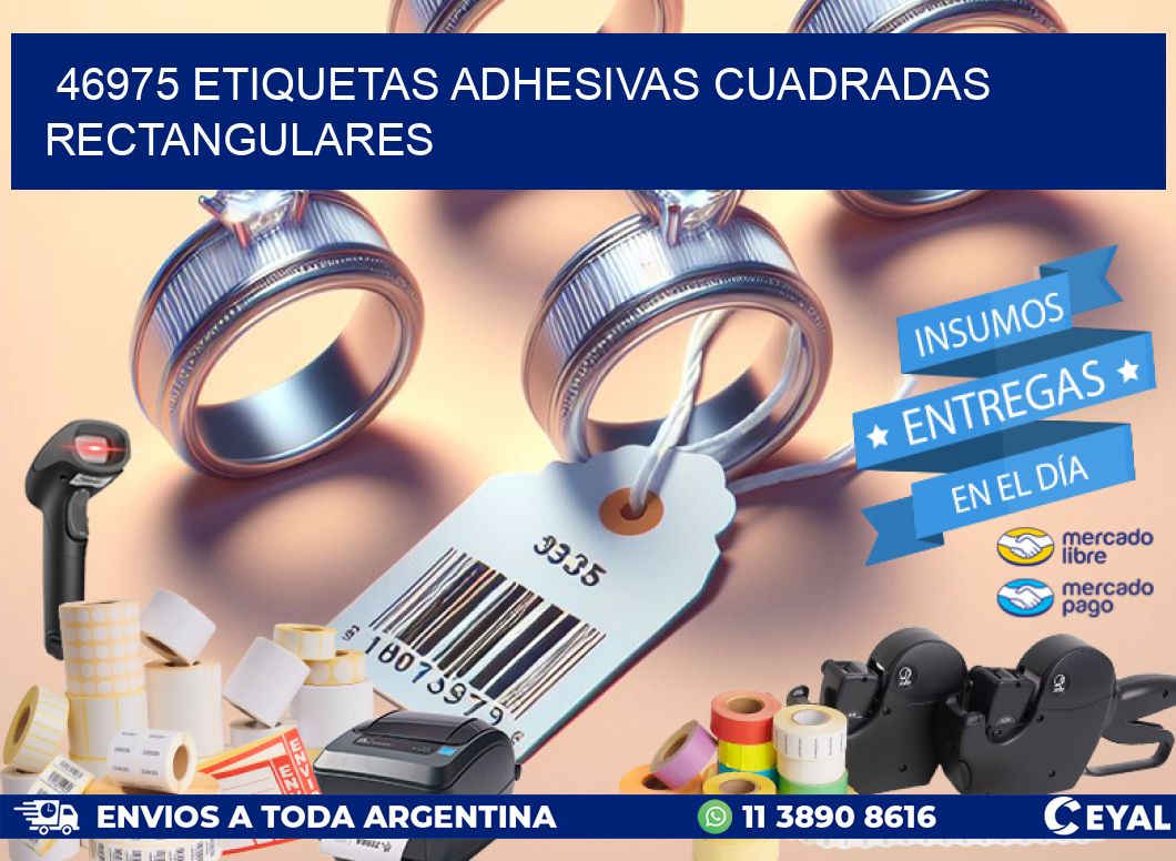 46975 ETIQUETAS ADHESIVAS CUADRADAS RECTANGULARES